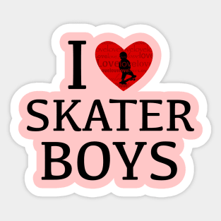 I love skater boys Sticker